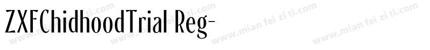ZXFChidhoodTrial Reg字体转换